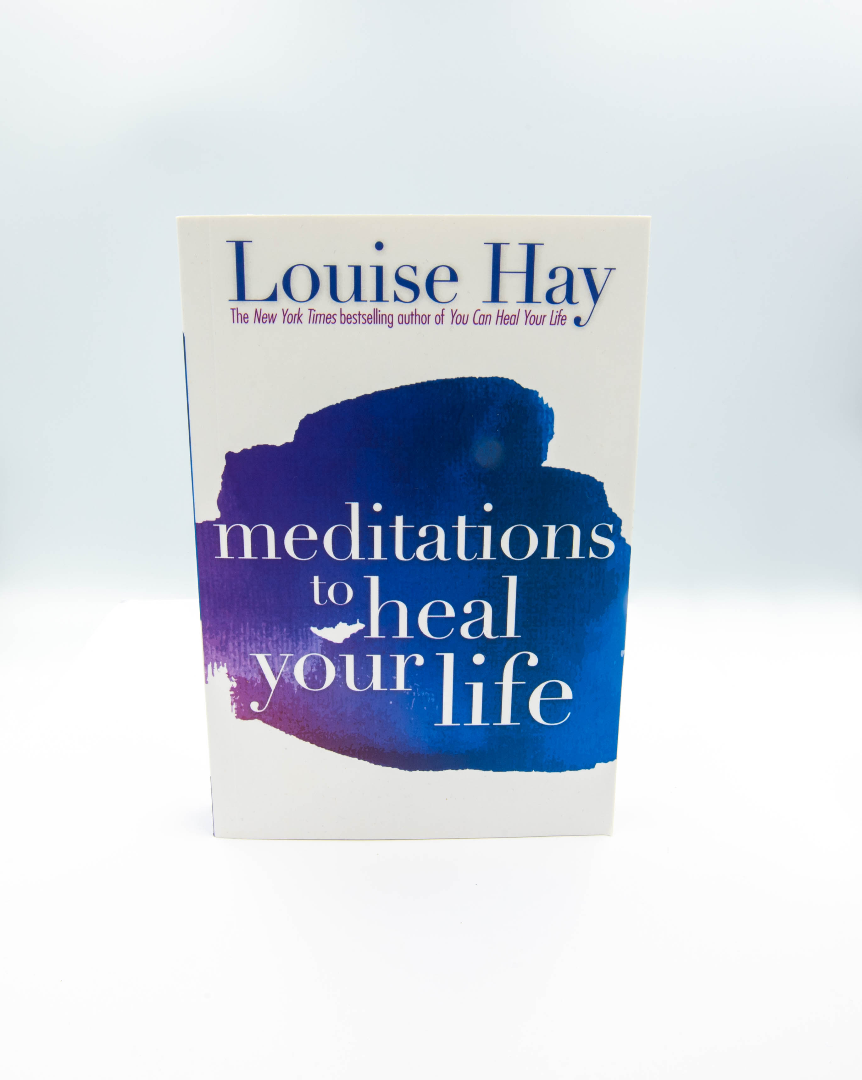 Meditations to Heal Your Life - Louise Hay